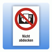 Kombi Verbotsschild Nicht abdecken