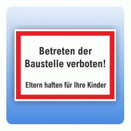 Betreten der Baustelle verboten