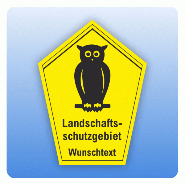 Schild Landschaftsschutzgebiet mit Piktogramm Eule und Wunschtext