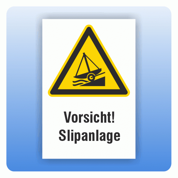 Kombi Warnschild Vorsicht Slipanlage W044