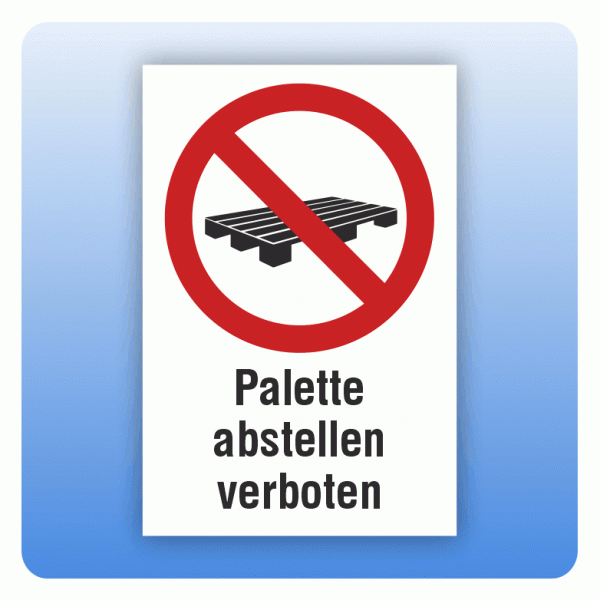 Kombi Verbotsschild Palette abstellen verboten