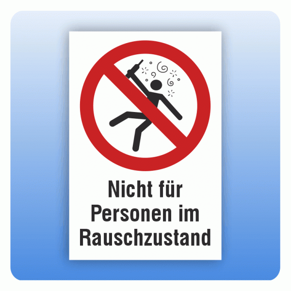 Kombi Verbotsschild P043 Nicht für Personen im Rauschzustand