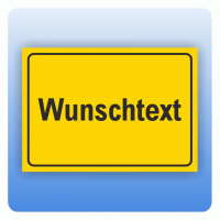 Schild Wunschtext gelb Schild Wunschtext gelb