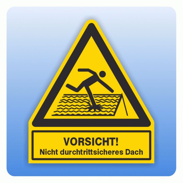 Kombi Warnsymbol Vorsicht Nicht durchtrittsicheres Dach W036