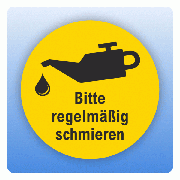 kennzeichnung Bitte regelmässig schmieren