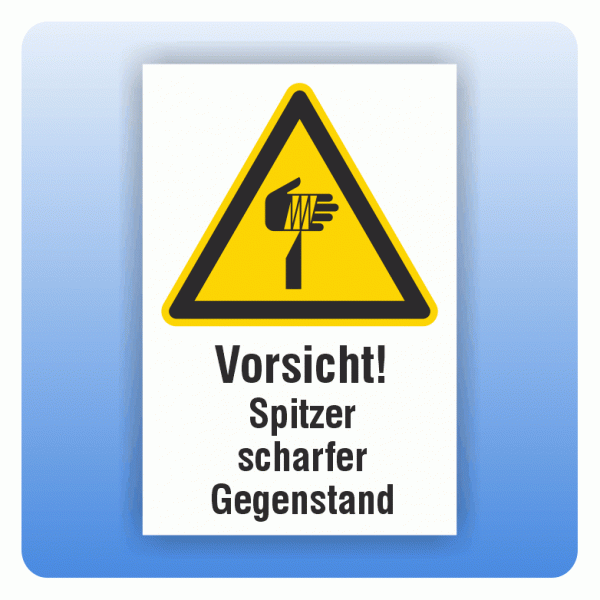 Kombi Warnschild Vorsicht Spitzer scharfer Gegenstand W022