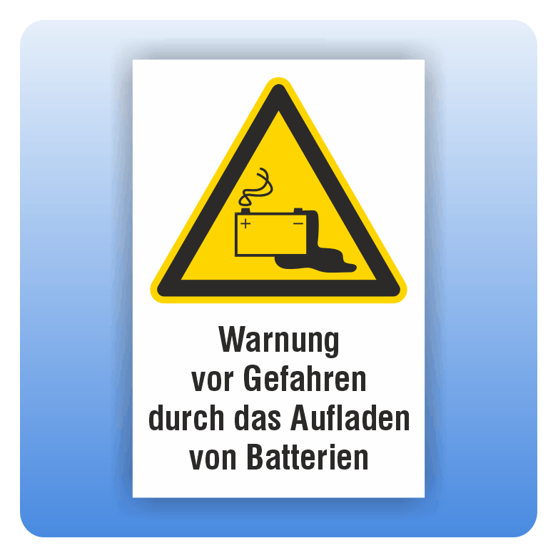 W026 Kombi Warnschild Vorsicht Warnung vor Gefahren durch das Aufladen von ...