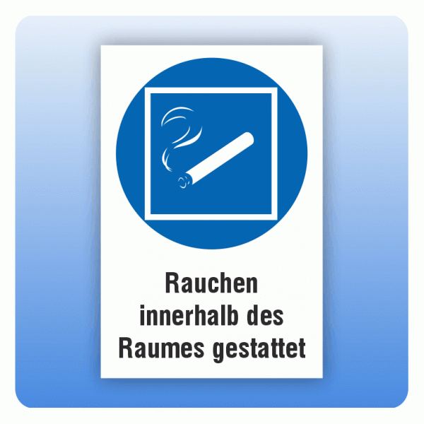 Kombi Gebotsschild Rauchen innerhalb des Raumes gestattet